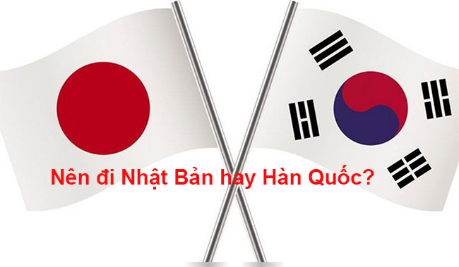 Năm 2020 Nên Đi XKLĐ Nhật Bản Hay Hàn Quốc?